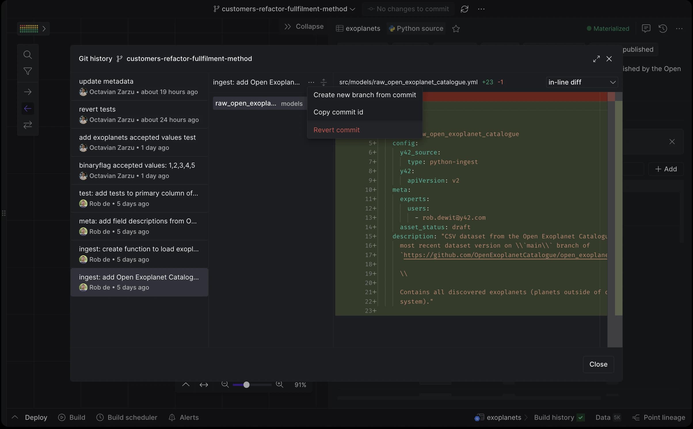 In Y42 you get a full commit history of all your changes and can revert to any commit you want. The data warehouse state is also reverted to the match the codebase state.